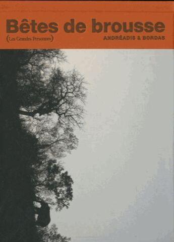 Couverture du livre « Bêtes de brousse » de Ianna Andreadis et Franck Borda aux éditions Des Grandes Personnes