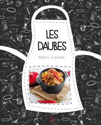 Couverture du livre « Les daubes » de Pierrette Chalendar aux éditions Communication Presse Edition