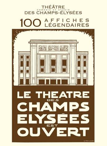 Couverture du livre « Les théâtre des Champs-Elysées est ouvert ; 100 affiches légendaires » de  aux éditions Verlhac