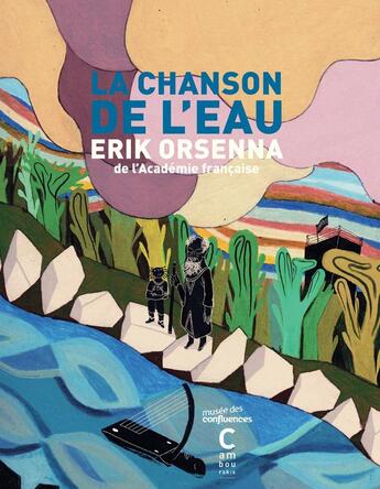 Couverture du livre « La chanson de l'eau » de Erik Orsenna et Maya Mihindou aux éditions Cambourakis