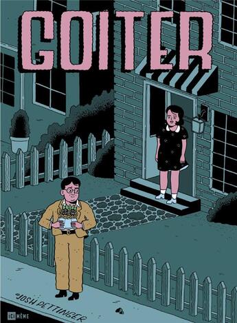 Couverture du livre « Goiter » de Josh Pettinger aux éditions Ici Meme