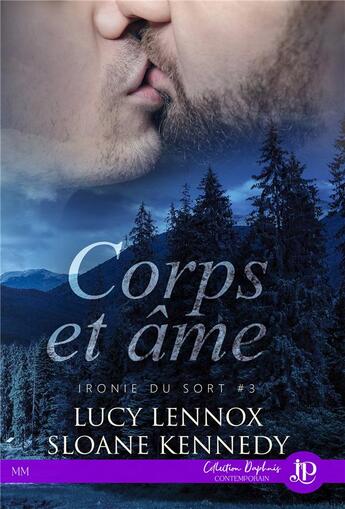 Couverture du livre « Ironie du sort t.3 ; corps et âme » de Sloane Kennedy et Lucy Lennox aux éditions Juno Publishing