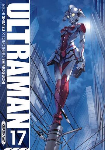 Couverture du livre « Ultraman Tome 17 » de Eiichi Shimizu et Tomoshiro Shimoguchi aux éditions Kurokawa