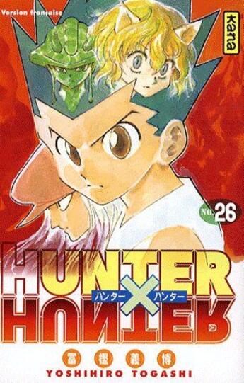 Couverture du livre « Hunter X Hunter Tome 26 » de Yoshihiro Togashi aux éditions Kana