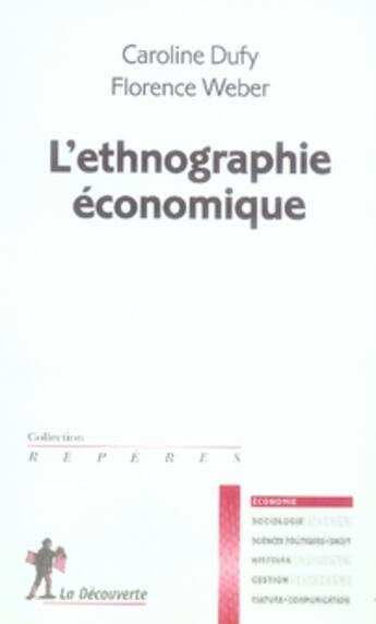 Couverture du livre « L'ethnographie économique » de Weber/Dufy aux éditions La Decouverte