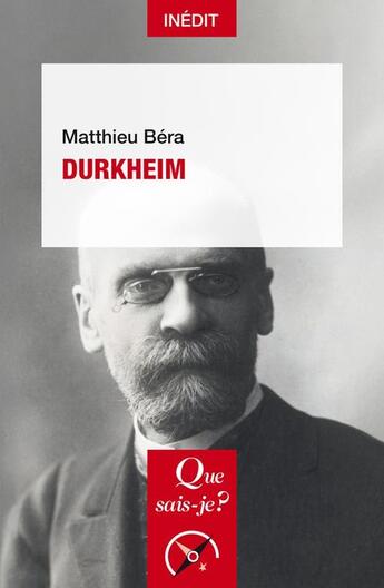 Couverture du livre « Durkheim » de Matthieu Bera aux éditions Que Sais-je ?