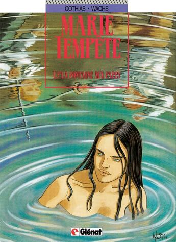 Couverture du livre « Marie-Tempête Tome 2 ; la fontaine aux faées » de Cothias et Wachs aux éditions Glenat