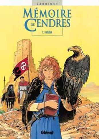 Couverture du livre « Mémoire de cendres Tome 1 ; Héléna » de Philippe Jarbinet aux éditions Glenat