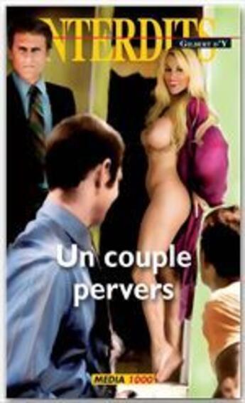 Couverture du livre « Les interdits T.390 ; un couple pervers » de  aux éditions Media 1000