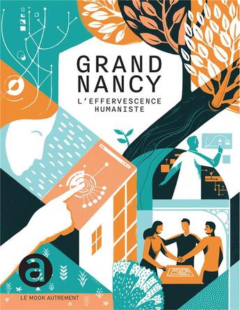 Couverture du livre « Grand Nancy ; l'effervescence humaniste » de France Pierre aux éditions Autrement