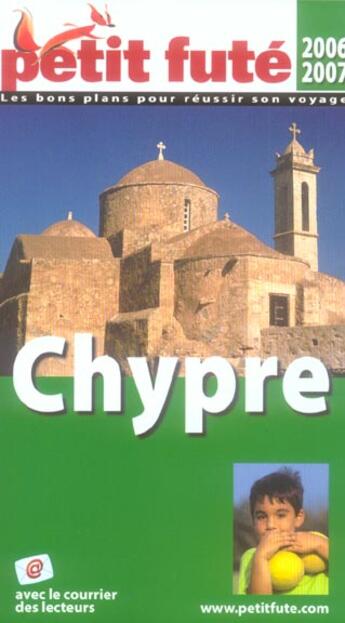 Couverture du livre « CHYPRE (2006-2007) (édition 2006/2007) » de Collectif Petit Fute aux éditions Le Petit Fute