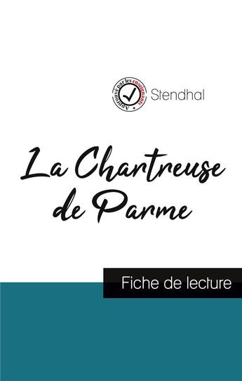 Couverture du livre « La chartreuse de Parme, de Stendhal ; fiche de lecture » de  aux éditions Comprendre La Litterature