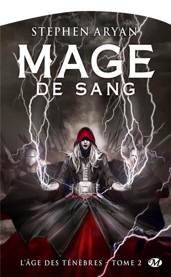 Couverture du livre « L'âge des ténèbres Tome 2 : mage de sang » de Stephen Aryan aux éditions Bragelonne