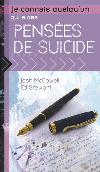 Couverture du livre « Je connais quelqu'un qui a des pensées de suicide » de J. Mc Dowell aux éditions La Maison De La Bible