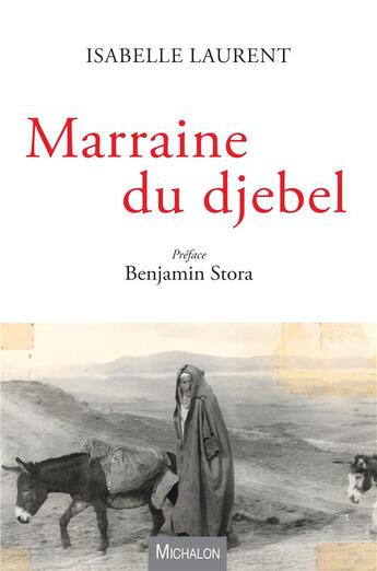 Couverture du livre « Marraine du djebel » de Isabelle Laurent aux éditions Michalon