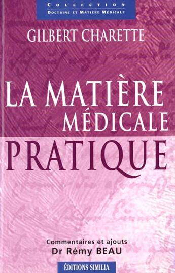 Couverture du livre « La matiere medicale pratique » de Charette aux éditions Similia