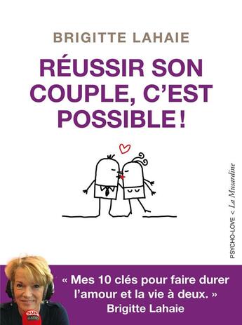 Couverture du livre « Réussir son couple, c'est possible ! » de Brigitte Lahaie aux éditions La Musardine