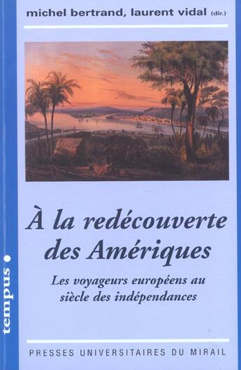 Couverture du livre « A la redecouverte des ameriques » de Bertrand M/Vida aux éditions Pu Du Midi
