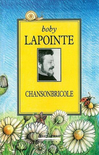 Couverture du livre « Chanson-bricole » de Boby Lapointe aux éditions La Simarre
