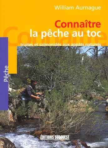 Couverture du livre « Aed peche au toc (la) connaitre » de William Aurnague aux éditions Sud Ouest Editions