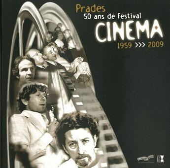 Couverture du livre « Prades ; 50 de festival cinéma 1959-2009 » de  aux éditions Alter Ego