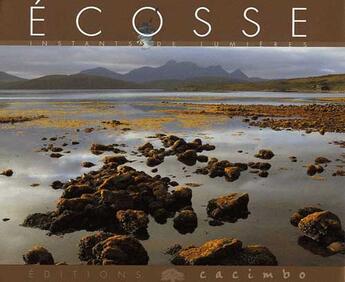 Couverture du livre « Ecosse ; instants de lumières » de Laurent Cocherel aux éditions Cacimbo