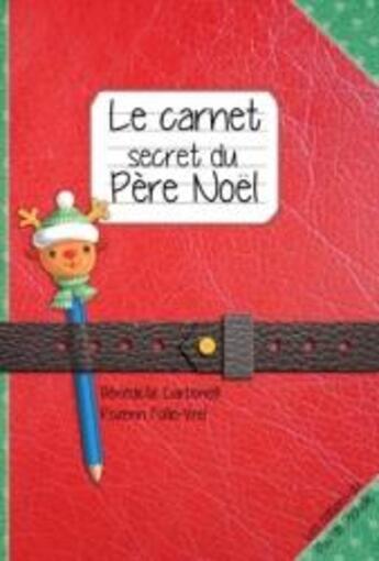 Couverture du livre « Le carnet secret du père Noël » de Benedicte Carboneill et Rozenn Follio-Vrel aux éditions Pas De L'echelle