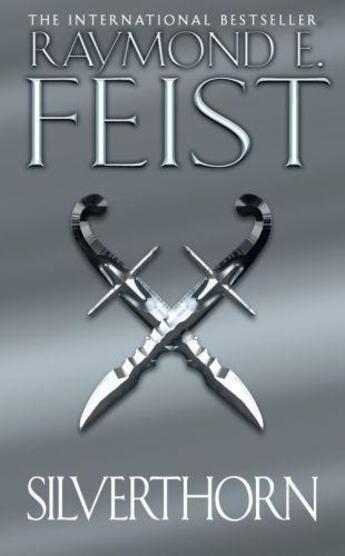 Couverture du livre « Silverthorne » de Raymond E. Feist aux éditions Harper Collins Uk