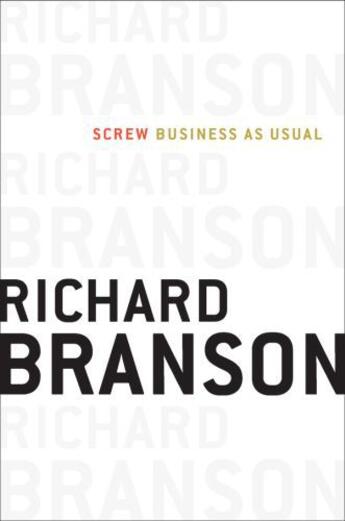 Couverture du livre « Screw Business As Usual » de Richard Branson aux éditions Penguin Group Us