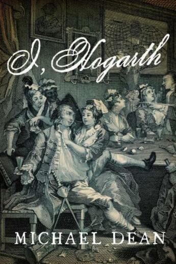 Couverture du livre « I, Hogarth » de Dean Michael aux éditions Overlook