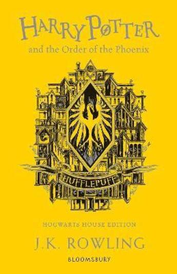 Couverture du livre « Harry potter and the order of the pheonix - hufflepuff edition » de J. K. Rowling aux éditions Bloomsbury