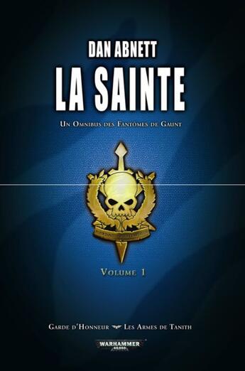 Couverture du livre « La sainte t.1 » de Dan Abnett aux éditions Bibliotheque Interdite