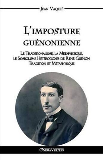 Couverture du livre « L'imposture guenonienne » de Jean Vaquié aux éditions Omnia Veritas