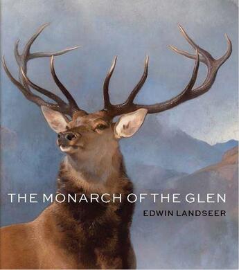 Couverture du livre « The monarch of the Glen » de Christopher Baker aux éditions Gallery Of Scotland