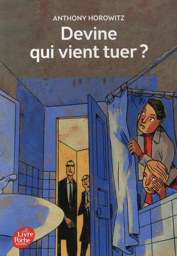 Couverture du livre « Les frères Diamant Tome 3 ; devine qui vient tuer ? » de Anthony Horowitz aux éditions Le Livre De Poche Jeunesse