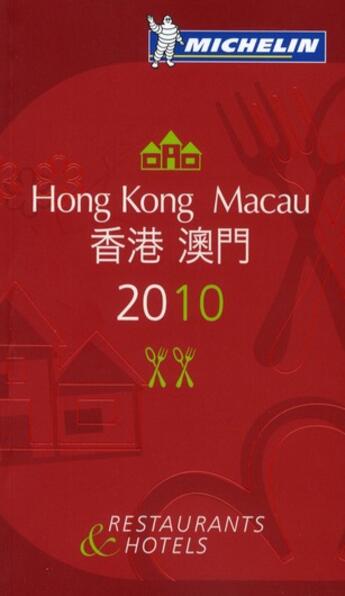 Couverture du livre « Guide rouge Michelin ; Hong Kong, Macau (édition 2010) » de Collectif Michelin aux éditions Michelin