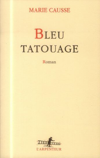 Couverture du livre « Bleu tatouage » de Marie Causse aux éditions Gallimard