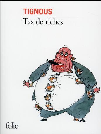 Couverture du livre « Tas de riches » de Tignous aux éditions Folio