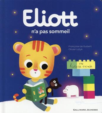 Couverture du livre « Eliott n'a pas sommeil » de Olivier Latyk et Francoise De Guibert aux éditions Gallimard-jeunesse