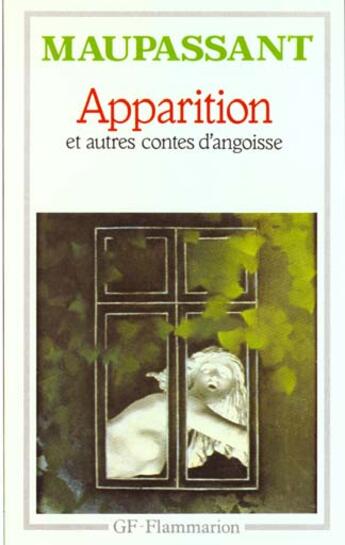 Couverture du livre « Apparition et autres contes d'angoisse » de Guy de Maupassant aux éditions Flammarion