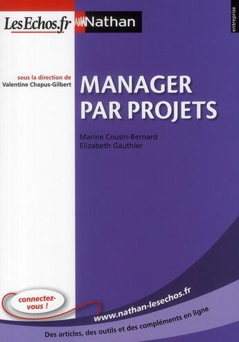 Couverture du livre « Manager par projets (édition 2010) » de Bernard Cousin aux éditions Nathan