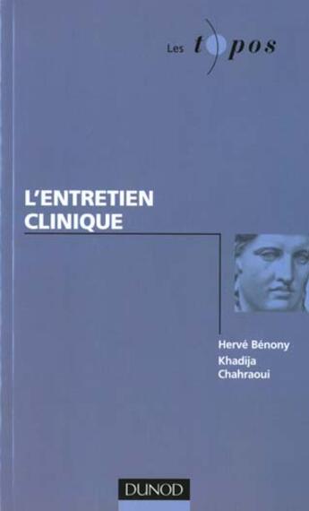 Couverture du livre « L'entretien clinique » de Benony/Chahraoui aux éditions Dunod