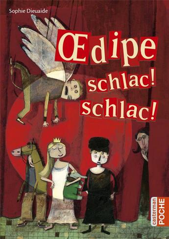 Couverture du livre « Oedipe schlac ! schlac ! » de Sophie Dieuaide aux éditions Casterman