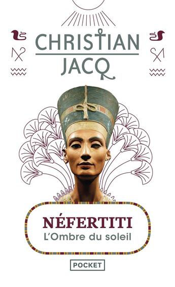 Couverture du livre « Néfertiti ; l'ombre du soleil » de Christian Jacq aux éditions Pocket