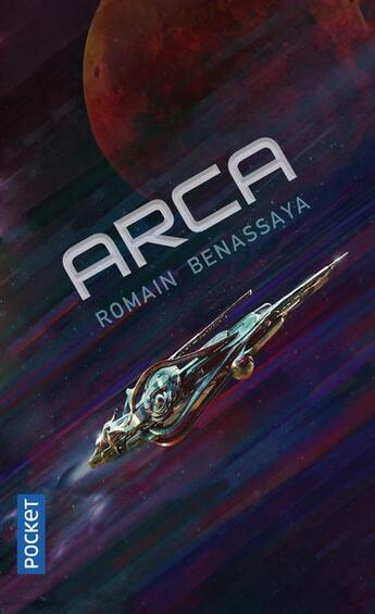 Couverture du livre « Arca » de Romain Benassaya aux éditions Pocket