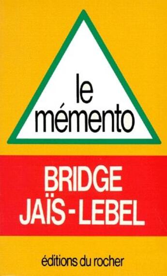 Couverture du livre « Le mémento » de Bridge Jais-Lebel aux éditions Rocher