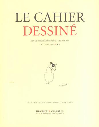 Couverture du livre « Le cahier dessiné t.1 ; octobre 2002 » de  aux éditions Cahiers Dessines