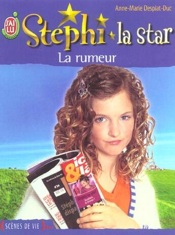 Couverture du livre « Stephi la star t.8 ; la rumeur » de Anne-Marie Desplat-Duc aux éditions J'ai Lu