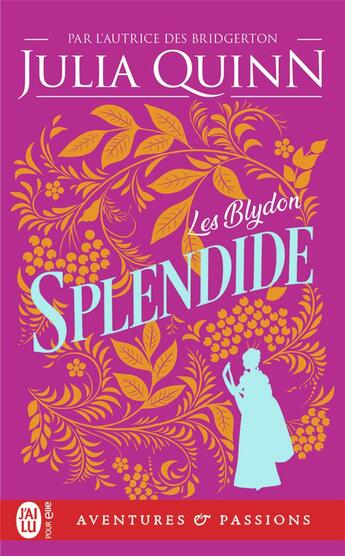 Couverture du livre « Les Blydon Tome 1 : Splendide » de Julia Quinn aux éditions J'ai Lu