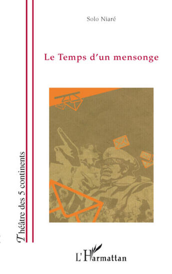 Couverture du livre « Le temps d'un mensonge » de Solo Niare aux éditions L'harmattan